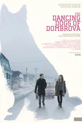 The Dancing Dogs of Dombrova постер