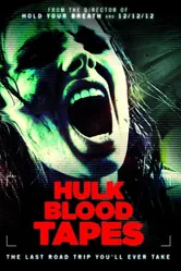 Hulk Blood Tapes постер
