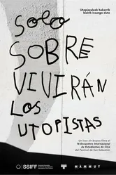 Solo sobrevivirán los utopistas постер