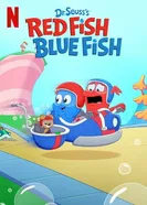 Dr. Seuss's Red Fish, Blue Fish постер