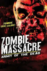 Zombie Massacre: Army of the Dead постер