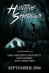 Hunting for Shadows постер