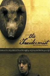 The Taxidermist 2009 постер