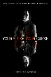 Your Flesh, Your Curse постер