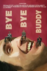 Bye Bye Buddy постер