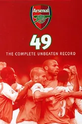 Arsenal 49: The Complete Unbeaten Record постер