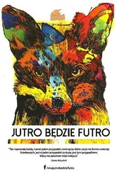 Jutro bedzie futro постер