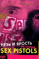 Грязь и ярость. История Sex Pistols 2000 постер