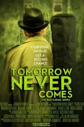 Tomorrow Never Comes 2015 постер