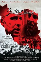 In the Dark 2008 постер