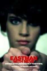 Eastman feat. Neve: Greedy Eyes постер