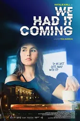 We Had It Coming постер