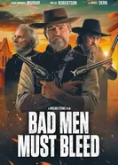Bad Men Must Bleed постер