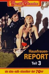Hausfrauen-Report 3.Teil - Alle Jahre wieder-wenn aus blutjungen Mädchen blutjunge Hausfrauen werden постер