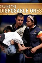 Saving the Disposable Ones постер