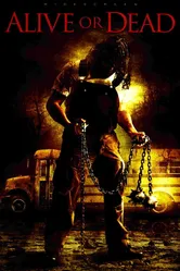 Живой или мертвый 2008 постер