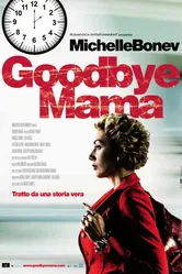 До свидания, мама 2010 постер