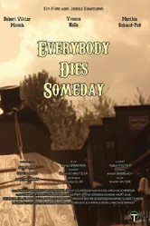 Everybody Dies Someday постер