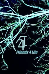 F4L: Friends 4 Life постер