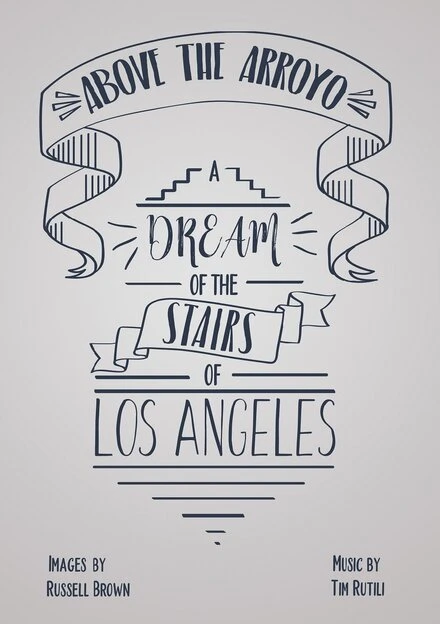 Постер Above the Arroyo: A Dream of the Stairs of Los Angeles