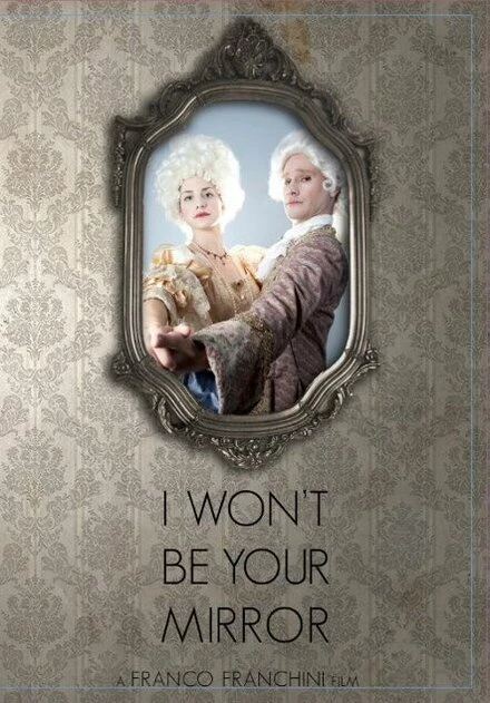 Постер I Won't Be Your Mirror