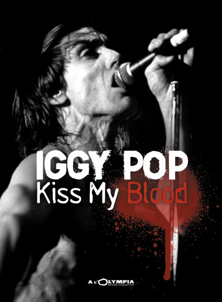Постер Iggy Pop: Kiss My Blood