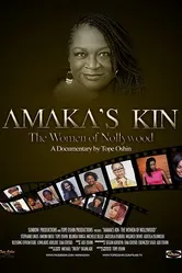 Amaka's Kin: The Women of Nollywood постер