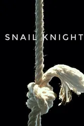 Snail Knight постер