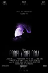 Porphyrophobia постер