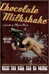 Chocolate Milkshake постер