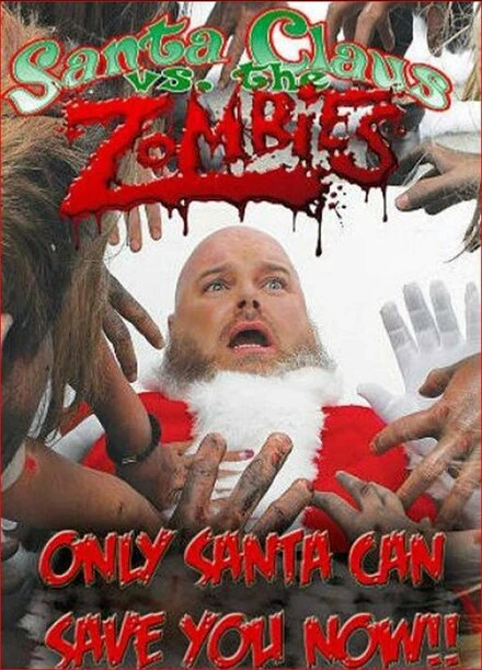 Постер Santa Claus Versus the Zombies