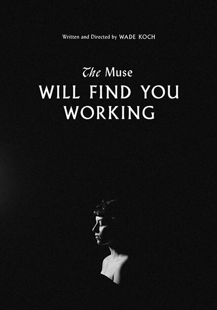 Постер The Muse Will Find You Working