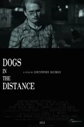 Dogs in the Distance постер