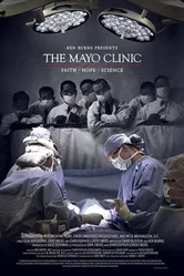 The Mayo Clinic: Faith - Hope - Science постер