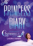 The Princess Diary: Backstage at «Cinderella» with Laura Osnes постер