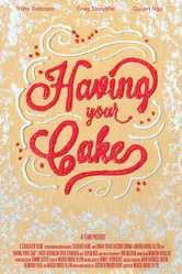 Having Your Cake постер