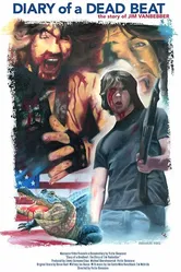Diary of a Deadbeat: The Story of Jim Vanbebber постер