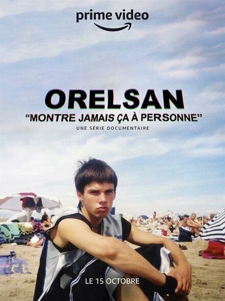 Постер Orelsan : Montre jamais ça à personne