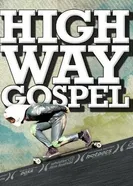 Highway Gospel постер