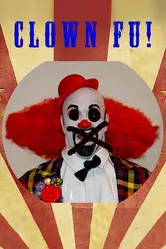 Clown Fu постер