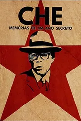 Che, memories of a secret year постер