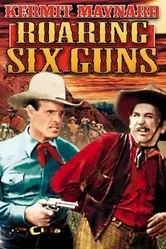 Roaring Six Guns постер