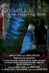 Desolate Soul & The Lingering Ghost постер