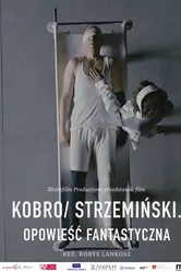 Кобро / Стржеминский. Фантастическая история 2018 постер