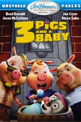 Изменчивые басни: 3 поросенка и ребенок 2008 постер