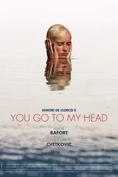 You Go to My Head 2017 постер