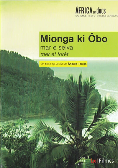 Постер Mionga ki Ôbo: Mar e Selva