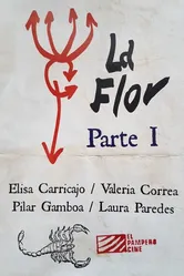 La Flor: Primera Parte постер