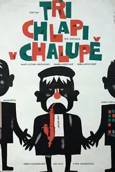 Tri chlapi v chalupe постер