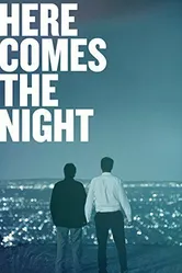 Here Comes the Night постер